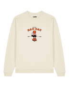 Crewneck Certified Bad Day