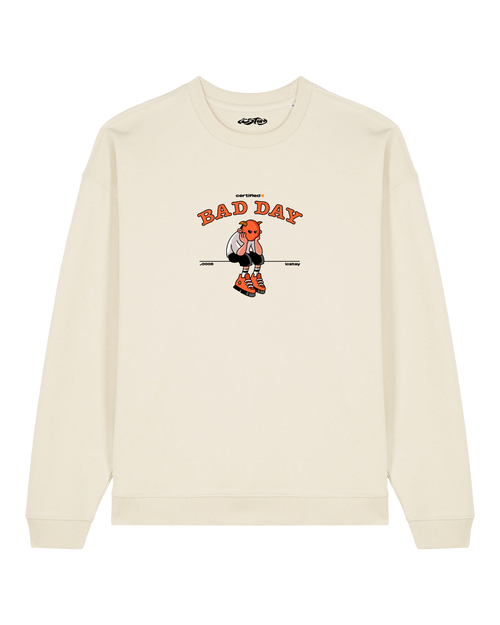 Crewneck Certified Bad Day