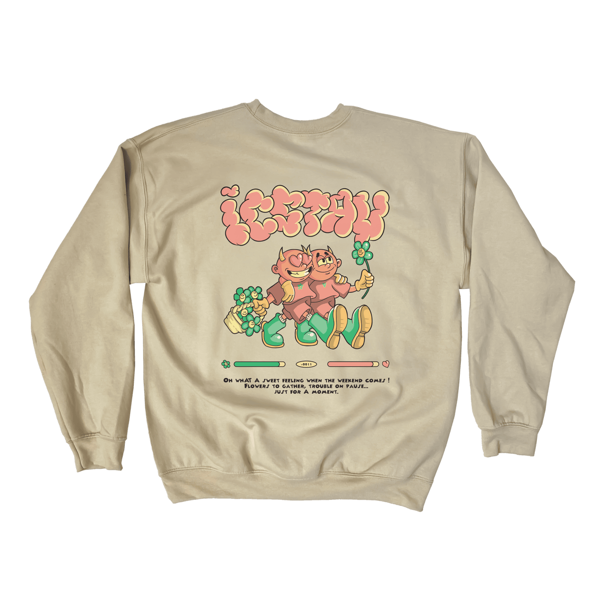 Crewneck When the Weekend Comes